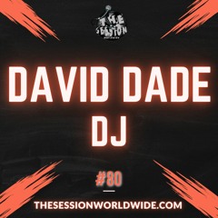 David Dade Dj Radio Show #80