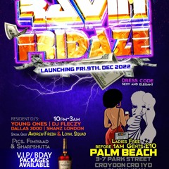 RAVIN FRIDAZE 2022 YOUNG ONES ENT LIVE
