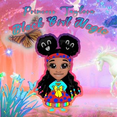 Princess Taylora - Black Girl Magic