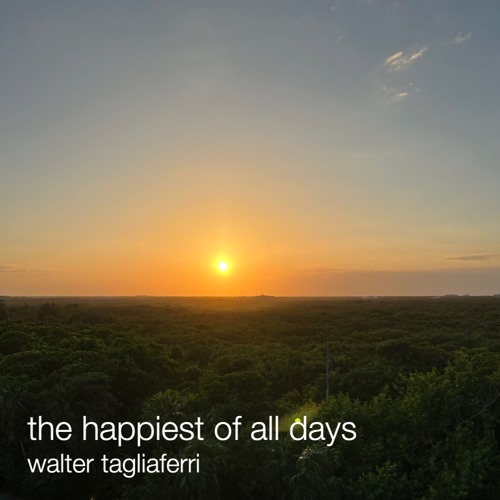 the happiest of all days