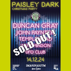 Duncan Gray - Paisley Dark Christmas Party @The Imaginarium Leeds 14.12.24