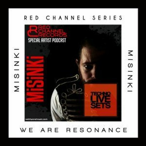 MiSiNKi - We Are Resonance Red Channel Series #02