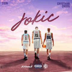 $ZION$ X CRYSTXIAN CROSS - JOKIC PROD. DEVN1K