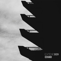 EXTEND PODCAST 009 - CH40