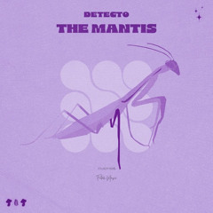 Detecto - The Mantis (FATALI MUSIC)