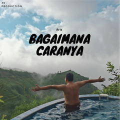 Bagaimana Dengan Aku