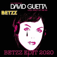 David Guetta - Love Don't Let Me Go (Betzz Edit 2020 )