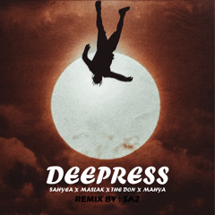Shayea X Maslak X The Don X Mahyar - Deepress Remix By SA2