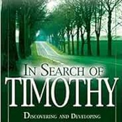 [View] EPUB 📨 In Search of Timothy by Tony Cooke [KINDLE PDF EBOOK EPUB]