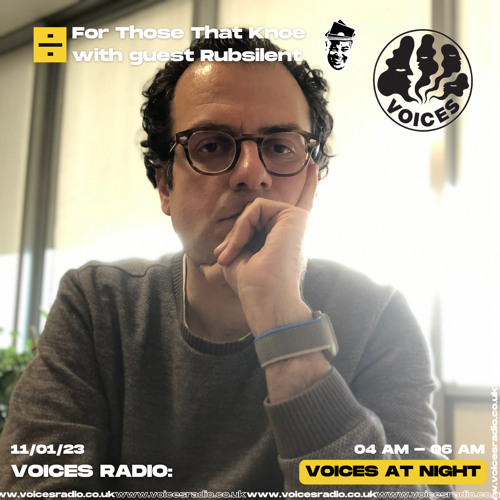 230111_Knoe_Radio_GM_Rubsilent_(VOICES EP003)