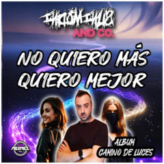 INDOMINUS AND CO. - NO QUIERO MÁS, QUIERO MEJOR [ALBUM CAMNINO DE LUCES]