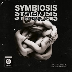 MoneyFiend & Sam Yurei - Symbiosis (Free Download)