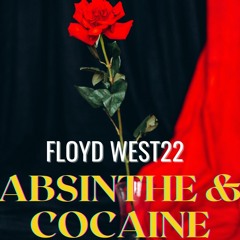 Absinthe & Cocaine (OUT EVERYWHERE)