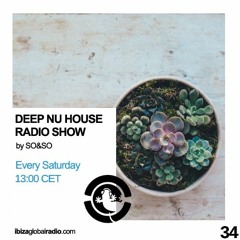 Ibiza Global Radio - Deep Nu House by SO&SO Episode 034