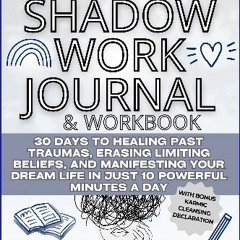 Read ebook [PDF] ⚡ The Busy Bee's SHADOW WORK Journal and Workbook: 30 Days to Healing Past Trauma