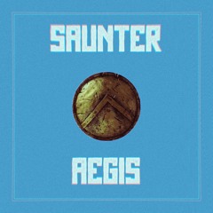 Saunter - Aegis(10K FREEBIE)