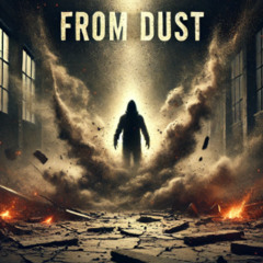 from dust