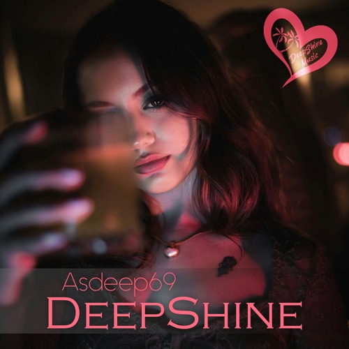 Asdeep69 - DeepShine