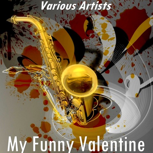 Stream My Funny Valentine (Version 2 By Chet Baker - 1954) by Chet Baker |  Listen online for free on SoundCloud