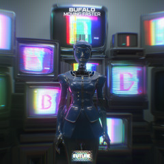 Bufalo - Moving Faster