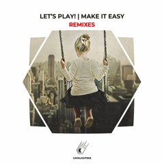 Let's Play! - Make It Easy(Double Medley, Dazed System Remix)