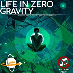 Zero-Gravity Civilizations (Narration Only)