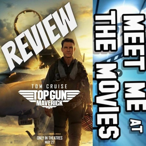 Movie Review: Top Gun: Maverick