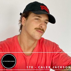 Let The People Dance 170 - Caleb Jackson