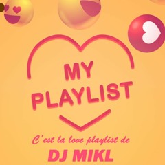 Sélèkta Mikl - My Love Playlist