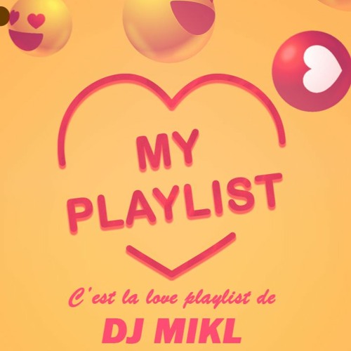 Sélèkta Mikl - My Love Playlist