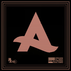 Afrojack - All Night (feat. Ally Brooke) (P3XSA Remix)