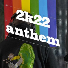 2k22 Anthem