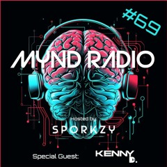 MYND Radio #69 - Kenny D. Guest Mix (Recorded 2/09/24)