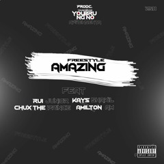 Amazing freestyle  Prodc Young Bruno  feat Rui Júnior,Chux the prince, Amilton Am e kays shakil