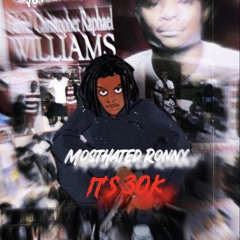 MostHated Ronny - Its 30k (Official Audio) Prod.Cielos.mp3
