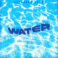 Water(feat.TÉTÉ)