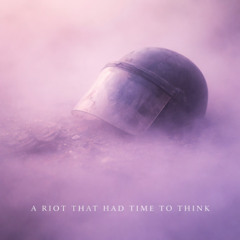 A Riot That Had Time to Think (Shoegaze)