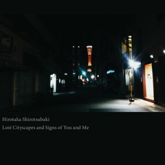 Lost Cityscapes and Signs of You and Me - Sample