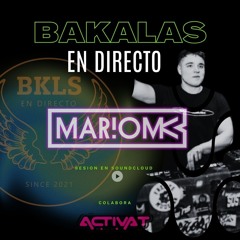 MarioMK@BAKALAS EN DIRECTO