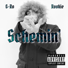Schemin’ ft. Rookie