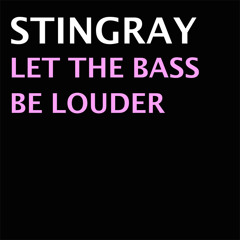 Let the Bass Be Louder (El Bruto Mix)