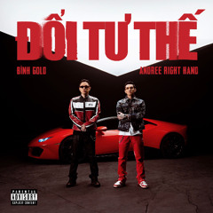 Đổi Tư Thế - Bình Gold x Andree Right Hand x Zero Remix
