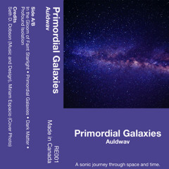 Primordial Galaxies (Remastered)