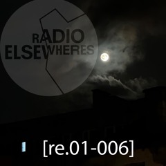 all things elsewheres [re.01-006]