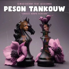 Peson Tankou'w " snooze Konpa Version " Feat Jessiewoo