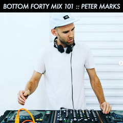 Bottom Forty Mix 101 :: Peter Marks