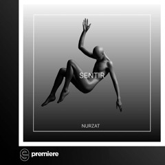 Premiere: Nurzat - Sentir