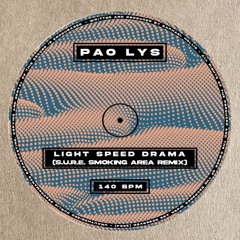 BANGKIT PREMIERE: Pao Lys - Light Speed Drama (S.U.R.E. Smoking Area Remix)
