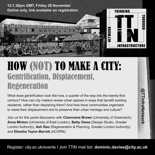 How Not to Make a City, with Charmaine Brown, Anna Minton, Betty Owoo, and Ash Rao