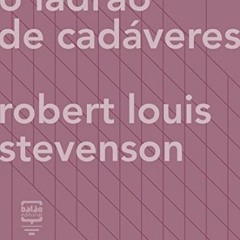 PDF/Ebook O ladrão de cadáveres BY : Robert Louis Stevenson